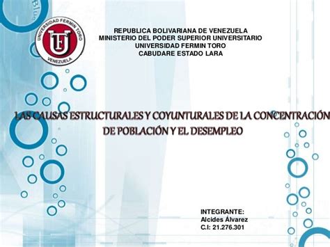 Las Causas Estructurales Y Coyunturales De La Concentración De Poblac…