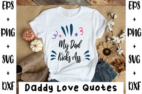 My Dad Kicks Ass Graphic By Svg In Design Creative Fabrica