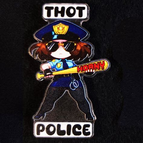 Thot Police Acrylic Charm Horny Jail Bonk Bat Kinky Key Chain Pin Badge Magnet Fetish Sexy