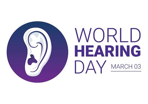 Premium Vector World Hearing Day Illustration To Raise Awareness On