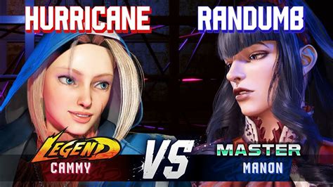 Sf Hurricane Cammy Vs Randumb Manon Ranked Matches Youtube