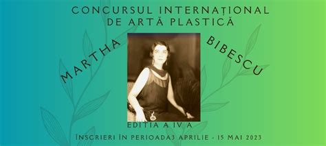 Concursul Interna Ional De Art Plastic Martha Bibescu Curatorial