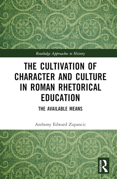 Amazon.com: The Cultivation of Character and Culture in Roman