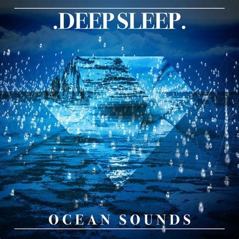 Deep Sleep Ocean Sounds Album By Deep Sleep Ocean Sounds Spotify