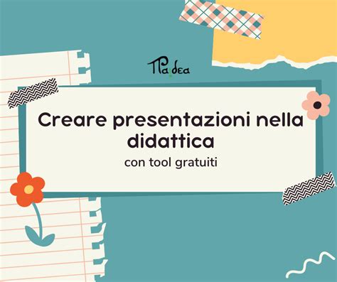 Creare Presentazioni Nella Didattica Con Tool Gratuiti Paidea