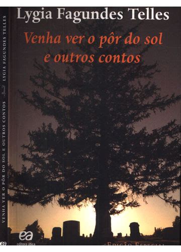 Livro Venha Ver O Por Do Sol - Sebo do Messias Livro - Venha Ver o Pôr do Sol e Outros Contos