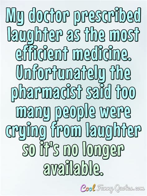 My Doctor Prescribed Laughter As The Most Efficient Medicine