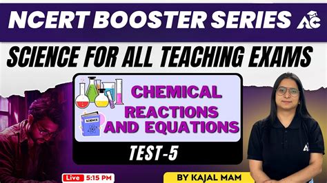 Science Preparation Chemical Reactions And Equations Pstet Ctet