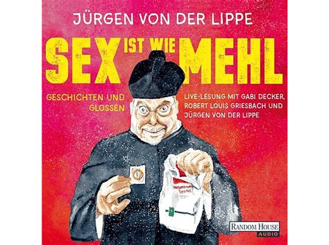 J Rgen Von Der Lippe J Rgen Von Der Lippe Sex Ist Wie Mehl Cd H Rb Cher Comedy