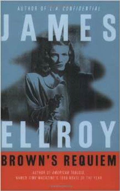 Browns Requiem James Ellroy