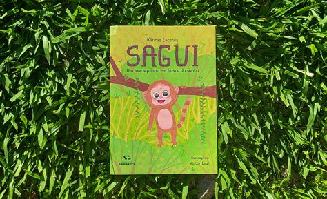 Sagui 4 Letras - Livro infantil: Sagui; Um macaquinho em busca do sonho :: Behance