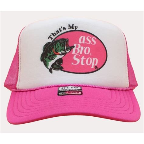 Thats My Ass Bro Stop Hat Etsy