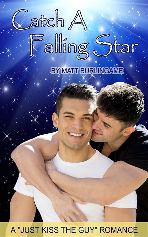 Catch A Falling Star by Matt Burlingame | Goodreads