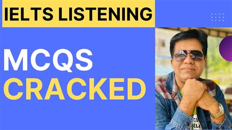 Ielts Listening Multiple Choice Questions Cracked By Asad Yaqub Youtube