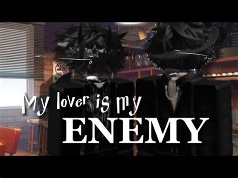 My Lover Is My Enemy Roblox Story Gay Part Youtube