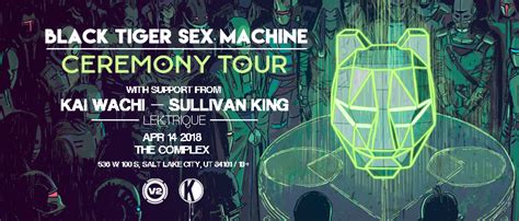 Black Tiger Sex Machine Ceremony Tour V2 Presents