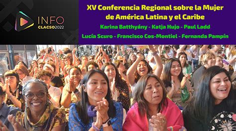 Xv Conferencia Regional Sobre La Mujer De Am Rica Latina Y El Caribe Clacso