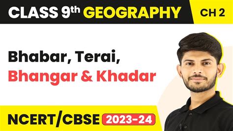 Bhabar Terai Bhangar And Khadar Physical Features Of India Class 9 Geography Youtube