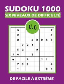 SUDOKU 1000 Six Niveaux De Difficult V 6 Sudoku 1000 Grilles 6