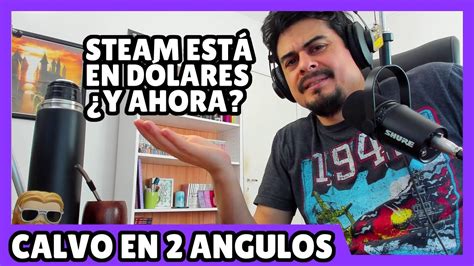 Steam Dolariza Sus Precios En Argentina Youtube