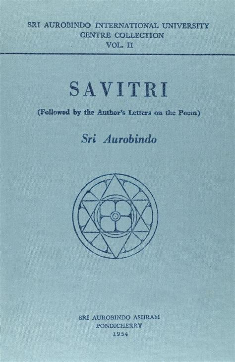 ‘savitri By Sri Aurobindo Four Editions Auromaa