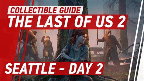 The Last Of Us 2 Seattle Day 2 Collectible Guide Youtube