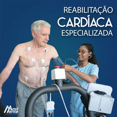 REABILITAÇÃO CARDÍACA ESPECIALIZADA Rede MoviMente Fisioterapia e