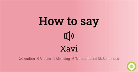 how to pronounce xavi