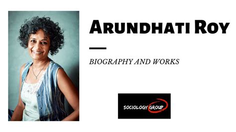 Arundhati Roy: Biography, Works and Books Review