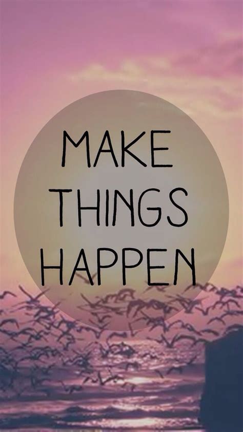 Make Whatever You Want Happen