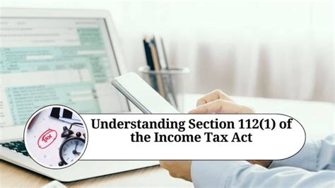 understanding section    income tax act taxation  long
