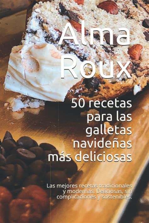 Buy Recetas Para Las Galletas Navide As M S Deliciosas Las Mejores