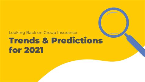 Looking Back on Group Insurance Trends and Predictions for 2021