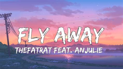 Fly Away Lyrics TheFatRat Feat Anjulie YouTube