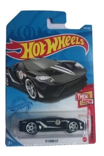 Hot Wheels Ford Gt Hw Then And Now Lacrado