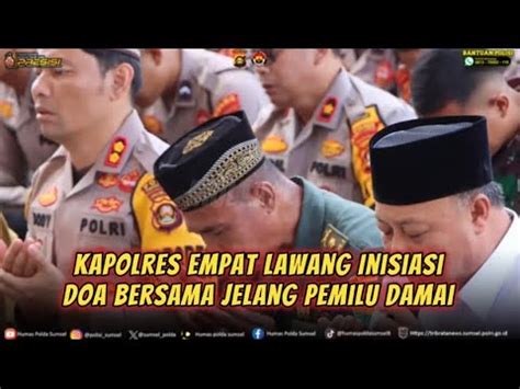 Kapolres Empat Lawang Inisiasi Doa Bersama Jelang Pemilu Damai YouTube