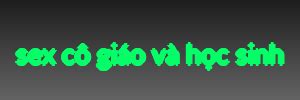 Sex Cô Giáo Và Học Sinh Giáo Học Sinh Cô Việt địt Phim Nam