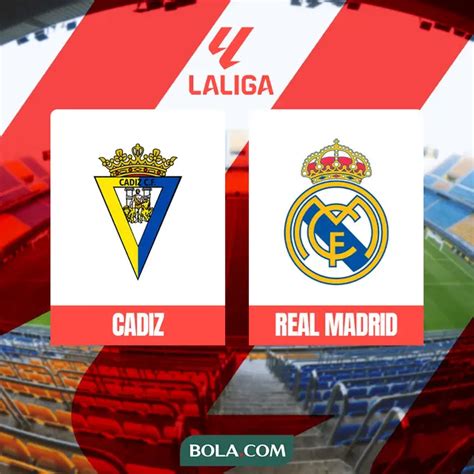 Link Live Streaming Liga Spanyol Di Vidio Cadiz Vs Real Madrid