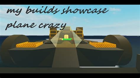 Showcasing My Builds Plane Crazy Youtube