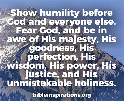 Show Humility Before God And Everyone Else Fear God Bible Inspirations