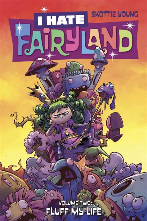 Skottie Young I Hate Fairyland - I Hate Fairyland Volume 2: Fluff My Life | Book by Skottie Young ...