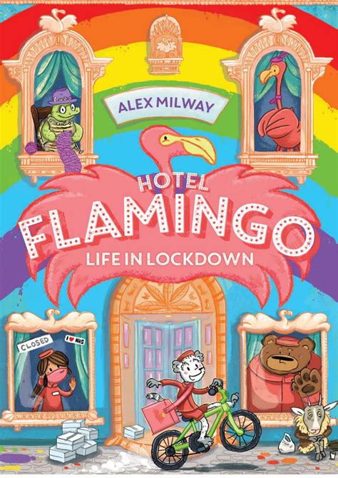 Hotel Flamingo: Life in Lockdown by Alex Milway | Goodreads