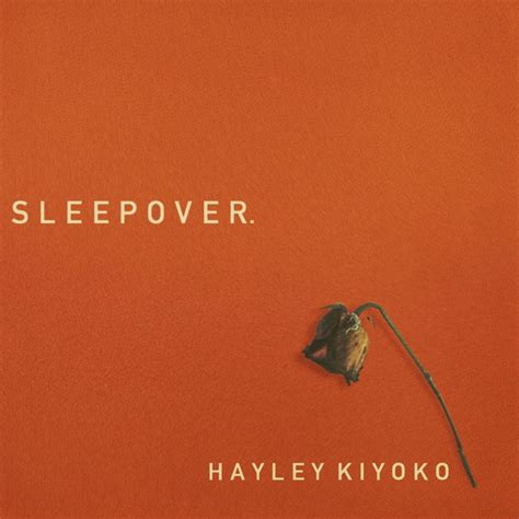 Hayley Kiyoko Sleepover Lyrics Genius Lyrics