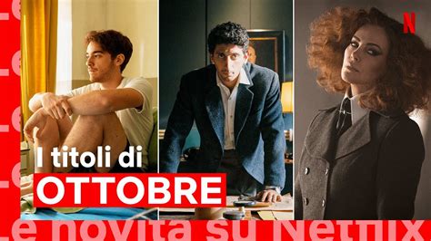 Netflix Ottobre Tutte Le Uscite Sulla Piattaforma Streaming