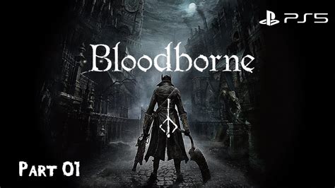 Bloodborne Walkthrough Part Central Yharnam Youtube