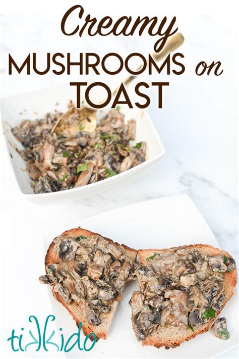 Recipe for Mushrooms on Toast | Tikkido.com