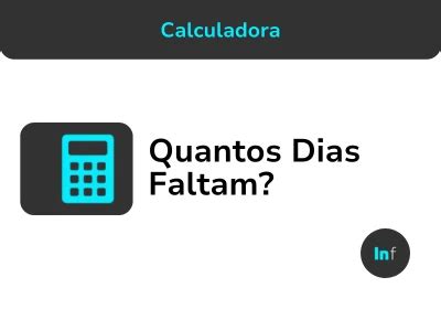 Quantos Dias Falta Para Domingo - Contador de Dias para Contar Dias Entre Datas Online e Grátis