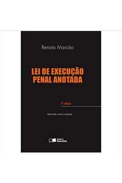 Livro Lei de Execução Penal Anotada Renato Flávio Marcão Estante