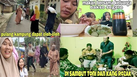 Pulang Kampung Di Sambut Toni Dan Kang Rozak Makan Bersama Mbak