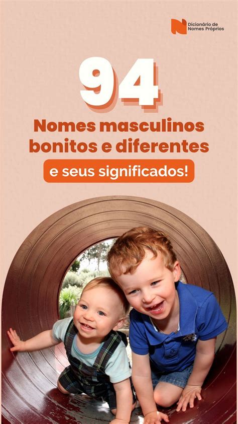 Os 98 Nomes Masculinos Mais Diferentes Para Bebês E Seus Significados